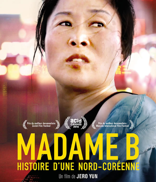 MADAME B., HISTOIRE D’UNE NORD COREENNE